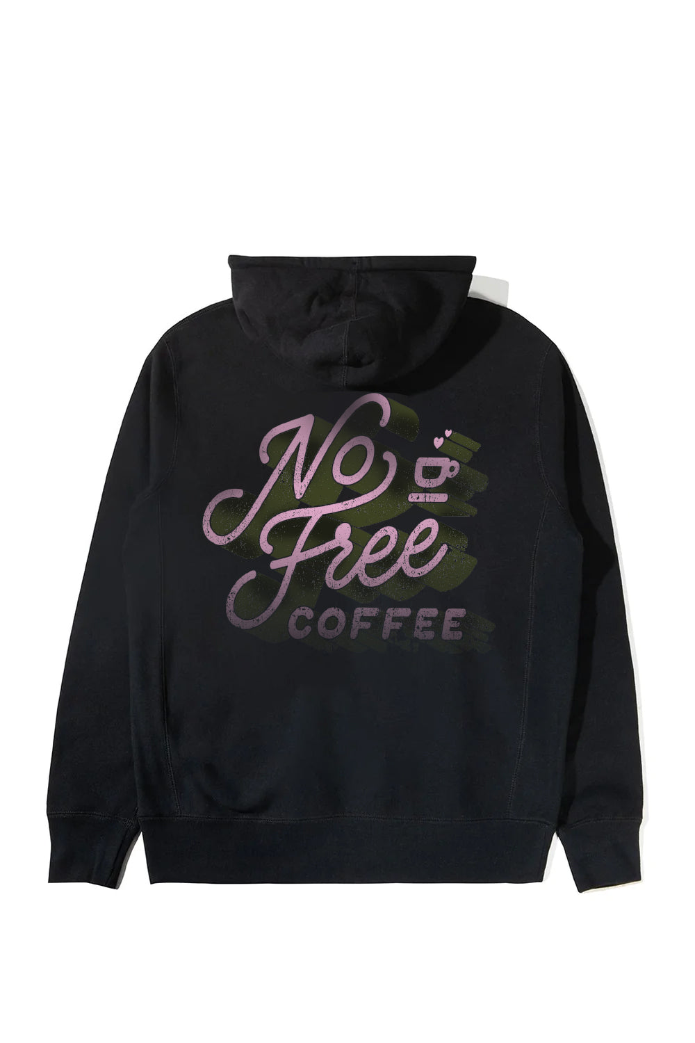 No Free Coffee Pullover